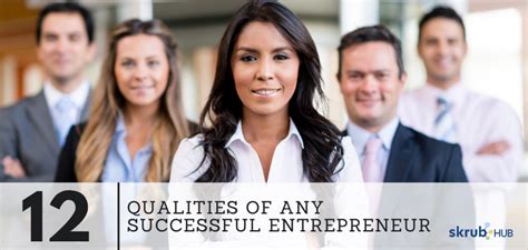 12 Qualities Of Any Successful Entrepreneur