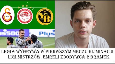 Legia wygrywa w pierwszym meczu eliminacji LM Emreli zdobywcą 2 bramek