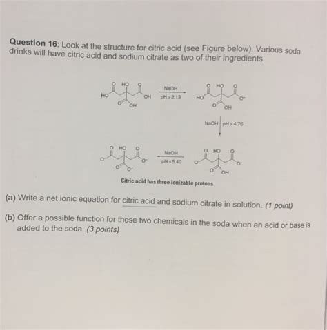 Oneclass Question 16 Look At The Structure For Citric Acid See Figure Below Various Soda