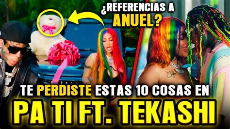 Brutal Impresionantes Detalles Que Te Perdiste En Pa Ti De Tekashi