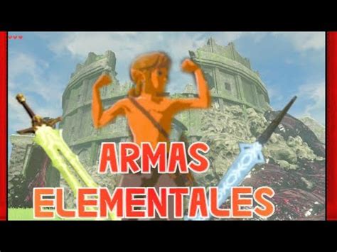 Como Conseguir Armas Elementales Infinitats En The Legend Of Zelda