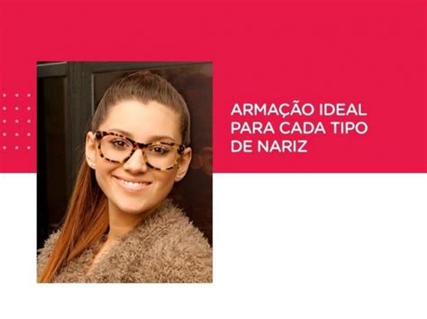 Armação ideal para cada tipo de nariz Blog Ótica Cristal