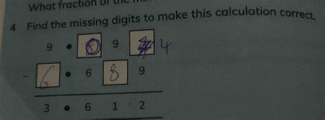 Solved What Fraction Of Th 4 Find The Missing Digits To Make This