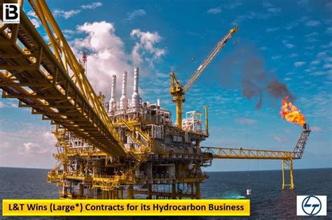 L T Wins Large Contracts For Its Hydrocarbon Business