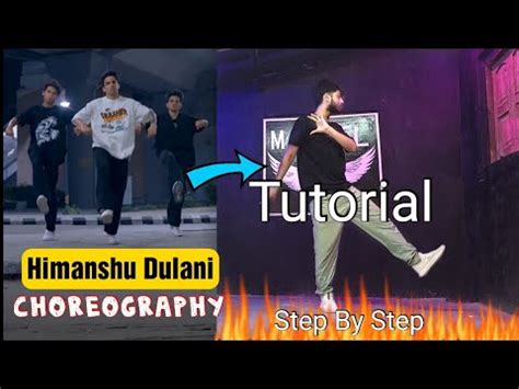 Himanshu Dulani Reel Choreography Tutorial Dance Tutorial Step By