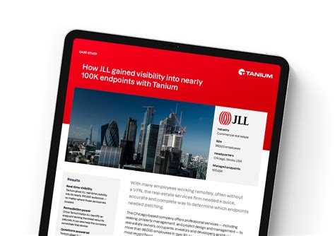 How Jll Gained Visibility Into Nearly 100k Endpoints With Tanium Tanium