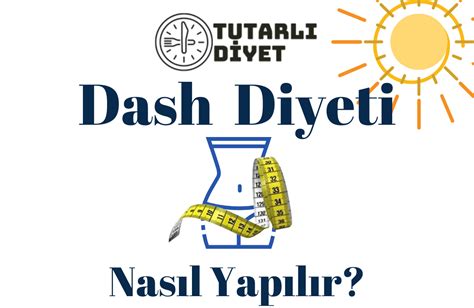 Dash Diyeti Nedir Nasıl Yapılır Tutarlı Diyet