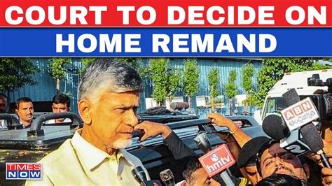 Chandrababu Naidu Arrest Live Acb Court To Hear Petition Filed By Tdp