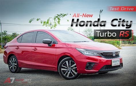 Test Drive รวว ทดลองขบ All New Honda City Turbo RS แรงกได ประหยด