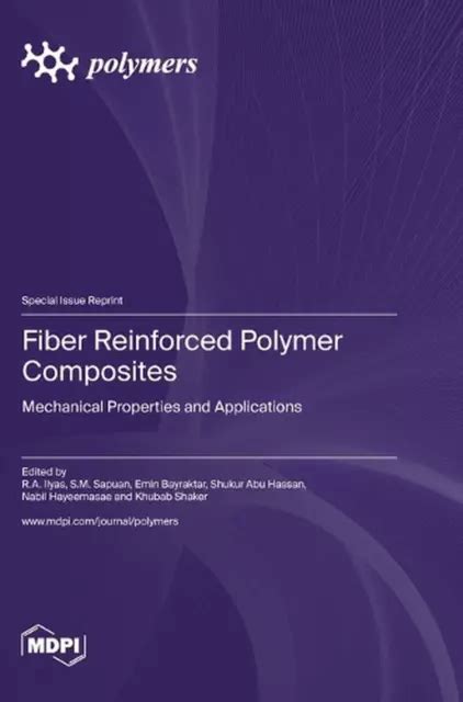 FIBER REINFORCED POLYMER Composites: Mechanical Properties and ...