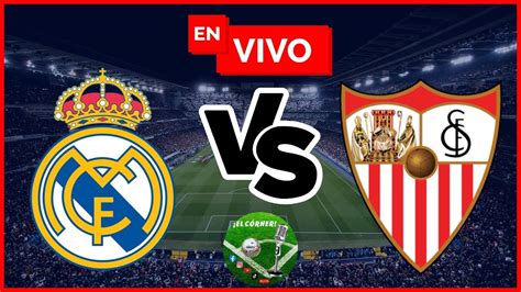 Real Madrid Vs Sevilla En Vivo Liga Espa Ola Fecha Youtube