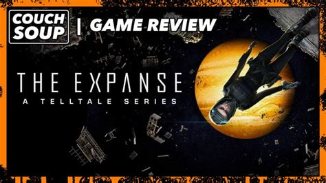 The Expanse By Telltale Review Is It Worth It Couch Soup