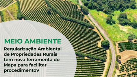 Regularização Ambiental de Propriedades Rurais tem nova ferramenta para