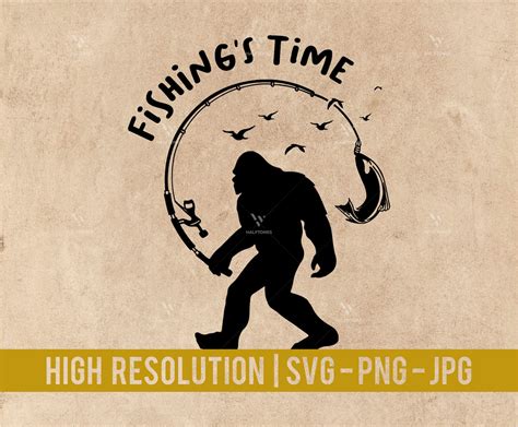 Big Foot Fishin Svg Sasquatch Fishing Svg Bigfoot Svg Yeti Bigfoot