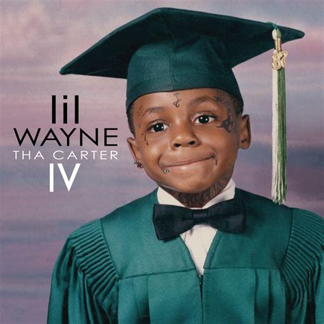 Lil Wayne - Tha Carter IV Lyrics and Tracklist | Genius