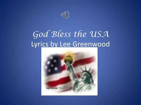 Ppt God Bless The Usa Lyrics By Lee Greenwood Powerpoint Presentation