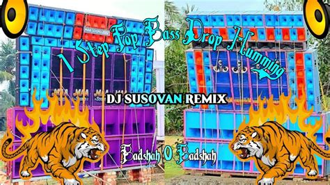 Badshah O Badshah 1 Step Pop Bass Drop Humming 2023 Dj Susovan Remix