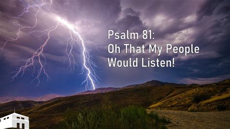 Psalm Oh That My People Would Listen Youtube