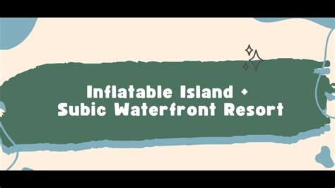 Inflatable Island Subic Waterfront Resort Travel Youtube