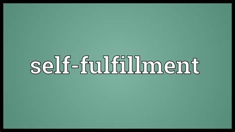 Self Fulfillment Meaning Youtube