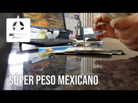 S Per Peso Mexicano Afecta Remesas Youtube