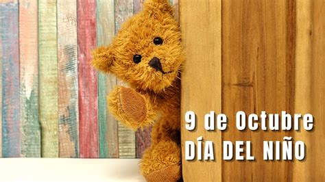 Qu Se Celebra El De Octubre Para Los Ni Os S Per D A Del Ni O