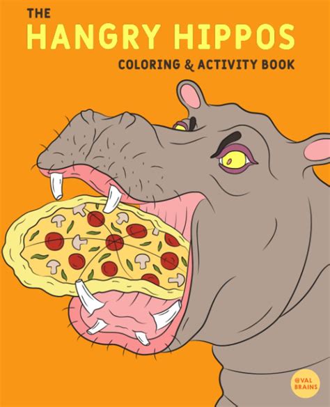 The Hangry Hippos Adult Coloring And Activity Book For Grown Ups Who Love Games