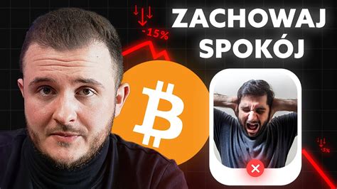 Bitcoin Spada Nie Panikuj Jak Podejmowa Dobre Decyzje Na Gie Dzie