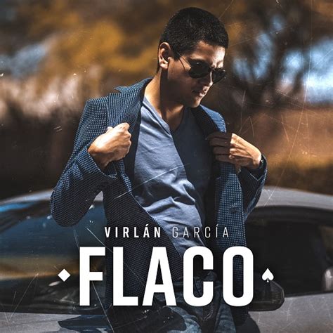 VIRLÁN GARCÍA lanza nuevo tema Flaco Wow La Revista