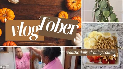 Vlogtober Realistic Daily Cleaning Routine Clean With Me Daily