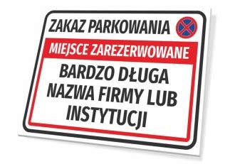 Tabliczka Miejsce Zarezerwowane Zakaz Parkowania T Z Polem Na