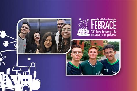 Estudantes De Etecs Emplacam Seis Projetos Na Final Da Febrace Centro