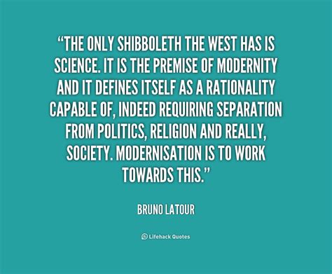 Bruno Latour Quotes. QuotesGram