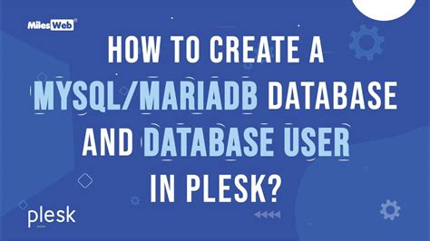 How To Create A Mysql Mariadb Database And Database User In Plesk