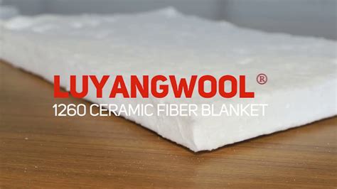 Luyangwool 1260 Ceramic Fiber Blanket Introduction YouTube