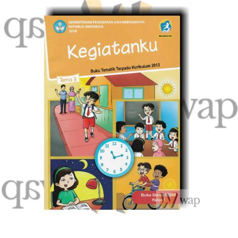 Buku Tematik Sd Kelas 1 Sd Tema 3 Kegiatanku Kurikulum 2013 Edisi