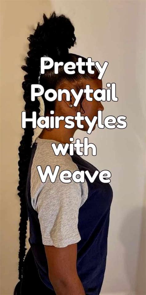 15 Pretty Ponytail Hairstyles with Weave