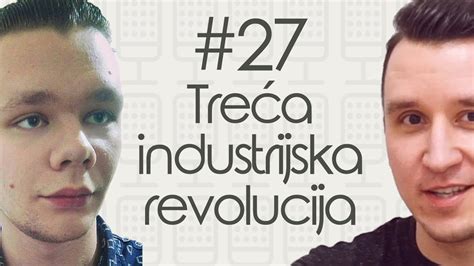 The Podcast Tre A Industrijska Revolucija Youtube