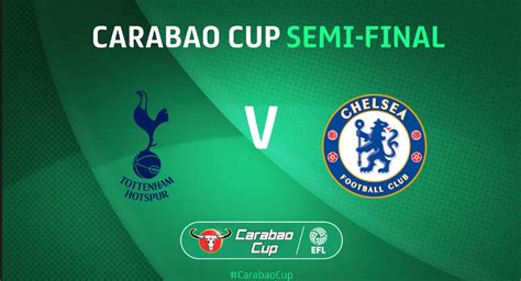 Chelsea Vs Tottenham Hotspur Full Match - Carabao Cup Semi-final 2nd ...