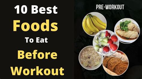 10 Best Foods To Eat Before Workout Pre Workout Meal Ideas Youtube