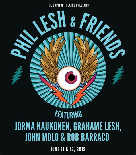 Phil Lesh Announces Friends For June 2019 Capitol Theatre Shows ...