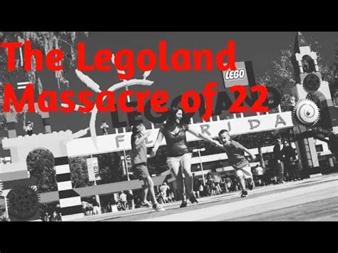 The Legoland Massacre Of 22 YouTube