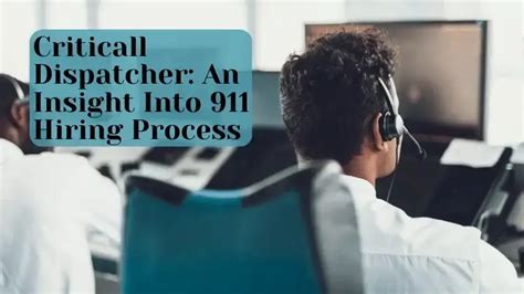 Criticall Dispatcher An Insight Into 911 Hiring Process