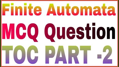 Finite Automata Mcq Question Theory Of Computation Toc Mcq With