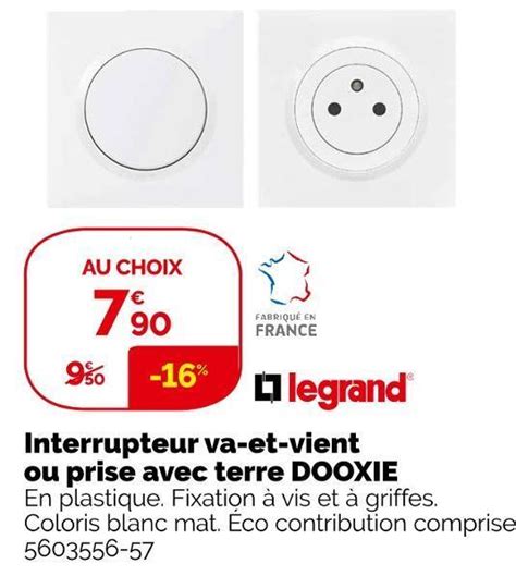 Promo Legrand Interrupteur Va Et Vient Ou Prise Avec Terre Dooxie Chez