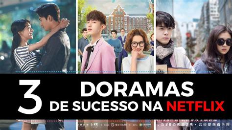 Doramas Que Fazem Sucesso Na Netflix Youtube