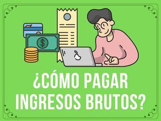 Cómo pagar Ingresos Brutos