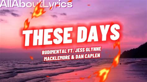 THESE DAYS RUDIMENTAL FT JESS GLYNNE MACKLEMORE DAN CAPLE YouTube