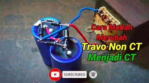 Cara Merubah Trafo Non Ct Atau Trafo Engkel Menjadi Trafo Ct Youtube