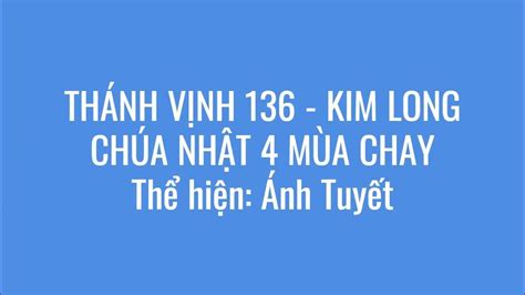 Thanh Vinh 136 Cn 4 Mua Chay Kim Long Youtube